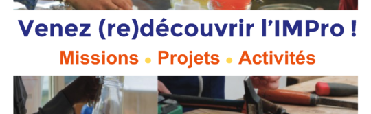 Venez (re)découvrir l’IMPro !